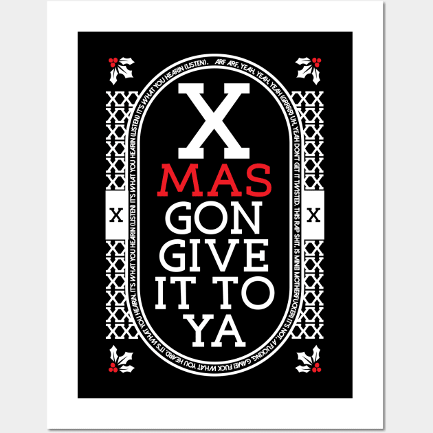 XMAS Gon Give It To Ya DMX Mas Christmas Design Wall Art by RevLevel